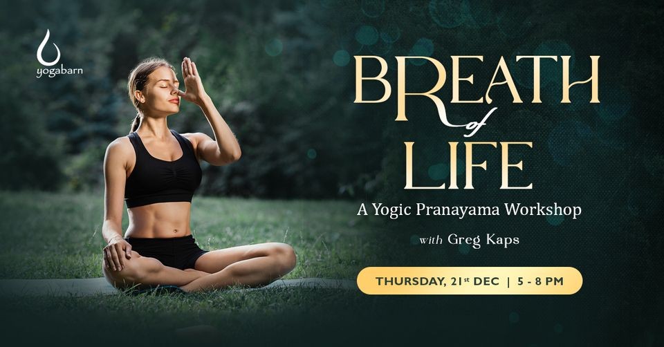 Breath Of Life - A Yogic Pranayama Workshop