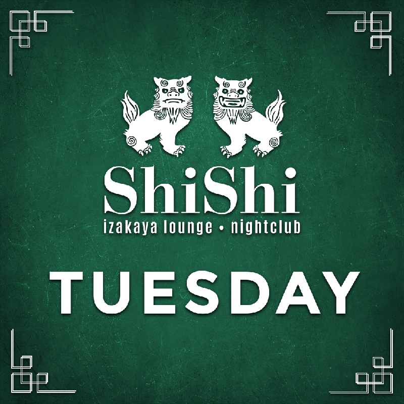 Dancing SHISHI TUESDAY GUESTLIST 5507
